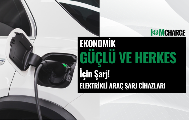 Elektrikli Araç Şarj Cihazları